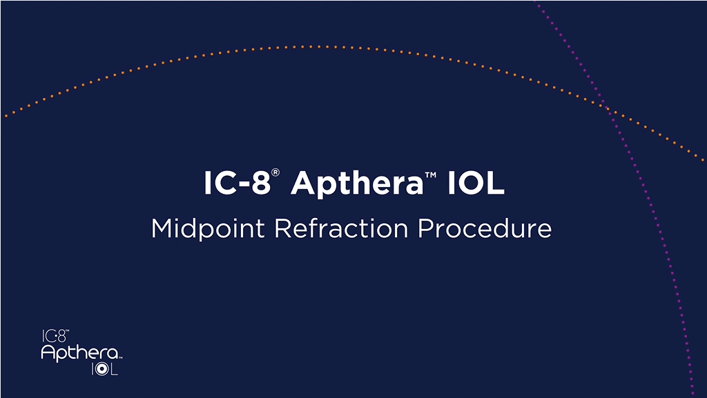 Apthera IOL Midpoint Refraction Video